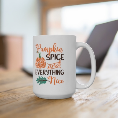 Pumpkin Spice And Everything Nice Coffee Mug, 15 oz.